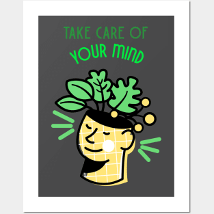 Take Care of Your Mind Posters and Art